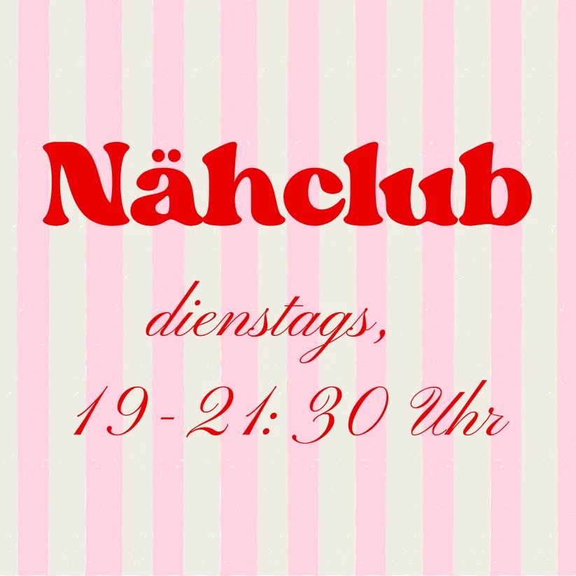 Nähclub Floralh Dienstagabend